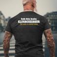 Ich Bin Kein Klugscheisser Ich Weiß Es Wirklich Besser T-Shirt mit Rückendruck Geschenke für alte Männer