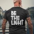 Soyez Le Chrétien De La Lumière T-shirt imprimé au dos Cadeaux pour les vieillards