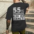 55 Geburtstag 55 Ist Einechnapszahl Also Her Damit T-Shirt mit Rückendruck Geschenke für Ihn