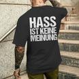 Hass Ist Keine Meinung Anti-Rassismus T-Shirt mit Rückendruck Geschenke für Ihn