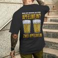 Was Ist Besser Als Ein Apfelwein Zwei Apfelwein Genuss T-Shirt mit Rückendruck Geschenke für Ihn