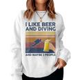 I Like Beer And Diving And Maybe 3 People 面白いギフト レディーススウェットシャツ