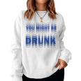 On Back You Might Be Drunk 面白い 飲酒 ユーモア レディーススウェットシャツ