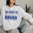 On Back You Might Be Drunk 面白い 飲酒 ユーモア レディーススウェットシャツ 彼女への贈り物