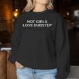 Hot Girls Love Dubstep Edm Rave Dj テクノ ハウスミュージック レディーススウェットシャツ 面白い贈り物