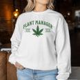 Plant Manager ウィードリーフ カンナビスポット マリファナ Usa レディーススウェットシャツ 面白い贈り物