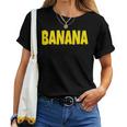 Banana The Word Banana On A コスチューム レディースTシャツ
