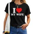 I Love My Wife I Heart My Wifealentines Day レディースTシャツ