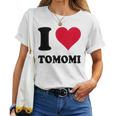 I Love Tomomi レディースTシャツ