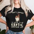 That's Enough I'm Going Mom & Dad エキゾチックショートヘアキャット レディースTシャツ 彼女への贈り物