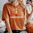 I Need A Beer おもしろ飲料燃料走行距離計 I Need Beer レディースオーバーサイズコンフォートTシャツ Yam