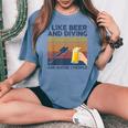 I Like Beer And Diving And Maybe 3 People 面白いギフト レディースオーバーサイズコンフォートTシャツ Blue Jean