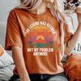Legend Has Retired Not My Problem もうおかしな退職 レディースオーバーサイズコンフォートTシャツ Yam