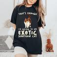 That's Enough I'm Going Mom & Dad エキゾチックショートヘアキャット レディースオーバーサイズコンフォートTシャツ Black
