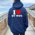 I Love My Wife I Heart My Wifealentines Day レディース オーバーサイズ パーカー バックプリント Forest
