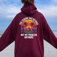 Legend Has Retired Not My Problem もうおかしな退職 レディース オーバーサイズ パーカー バックプリント Maroon
