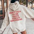 Don't Talk To Me I Have A Crazy Girlfriend On Back Trendy レディース オーバーサイズ パーカー バックプリント Sand