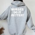 独占的なナースtシャツ Nurses Do It Better レディース オーバーサイズ パーカー バックプリント Sport Grey
