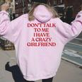 Don't Talk To Me I Have A Crazy Girlfriend On Back Trendy レディース オーバーサイズ パーカー バックプリント Light Pink
