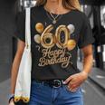 60 Feliz Cumpleaños 60 Aniversario Hombres Es Camiseta unisex Regalos para ella