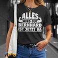 Alles Wird Gut Bernhard Ist Jetzt Da T-Shirt Geschenke für Sie