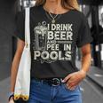 I Drink Beer And Pee In Pools Lustiger Bierliebhaber Pool Witz T-Shirt Geschenke für Sie
