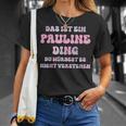 Pauline Lustigerpruchorname Name Geburtstag Geschenk T-Shirt Geschenke für Sie
