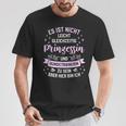 Es Ist Nicht Leicht Gleichzeitig Prinzessin Und Hundetrainer T-Shirt Lustige Geschenke