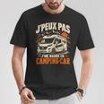 J'peux Pas J'me Barre En Camping-Car Homme Camping-Cariste T-Shirt Cadeaux drôles
