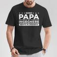 Sono Papà E Ingegnere Niente Mipaventa Maglietta Regalos divertidos