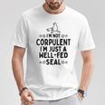 Foca No Corpulenta Bien Alimentada Animal Marinoubmarino Del Océano Camiseta unisex Regalos divertidos