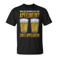 Was Ist Besser Als Ein Apfelwein Zwei Apfelwein Genuss T-Shirt