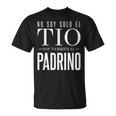 Nooyolo El Tiooy También El Padrino Camiseta unisex