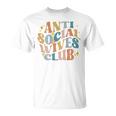 Divertido Antiocial Esposas Club Groovy Divertido Mamá Camiseta unisex