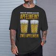 Was Ist Besser Als Ein Apfelwein Zwei Apfelwein Genuss T-Shirt Geschenke für Ihn