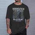 Norddeutsch Für Anfänger Moinpruch Küste Norddeutschland T-Shirt Geschenke für Ihn