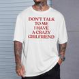 Don't Talk To Me I Have A Crazy Girlfriend On Back Trendy Tシャツ 彼への贈り物