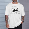Life Is Better With Books Cats And Coffee Tシャツ 彼への贈り物