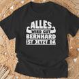 Alles Wird Gut Bernhard Ist Jetzt Da T-Shirt Geschenke für alte Männer