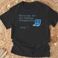 BrainExe Hat Ein Problem Festgestellt Itpruch T-Shirt Geschenke für alte Männer