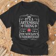 Le Nom D'artemisia Est Un Truc D'artemisia Queous Ne Comprendriez Pas T-Shirt Cadeaux pour les vieillards