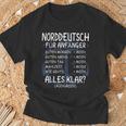 Norddeutsch Für Anfänger Moinpruch Küste Norddeutschland T-Shirt Geschenke für alte Männer