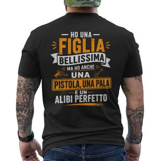 Ho Una Figlia Bellissima E Anche Un Alibi Perfetto Per Papà T-shirt da uomo con stampa posteriore - Novitaregali