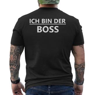 Ich Bin Der Boss Lustigerpruch Für Kinder Und Erwachsene T-Shirt mit Rückendruck - Geschenkecke