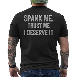 Spank Me Trust Me Icherdiene Es Lustig Prügelarkastisch T-Shirt mit Rückendruck - Geschenkecke