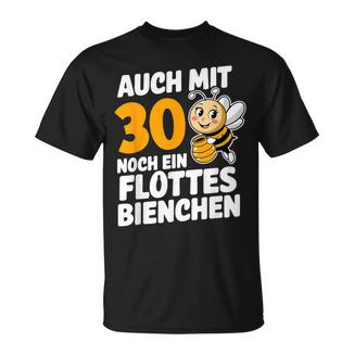 30Geburtstag Flottes Bienchen 30 Jahre Ehrentag Lustig Frau T-Shirt - Geschenkecke