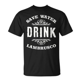 Économisez De L'eau Lambrusco Drinking Drink T-Shirt - Cadeauxyz