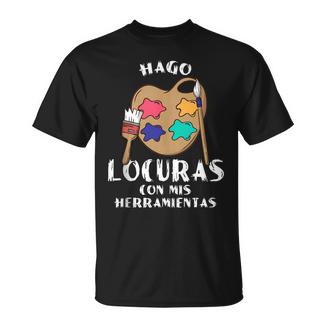 Hago Locuras Con Mis Dibujo Pintor Hombre Regalo In Mangas Camiseta unisex - Regaloses