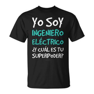 Hombre Ingeniero Eléctricouperpoder Regalo Original Camiseta unisex - Regaloses