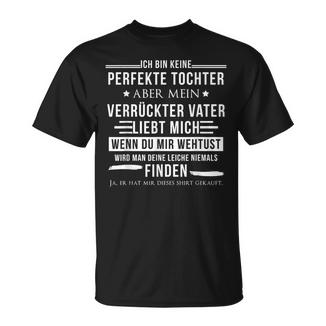 Ich Bin Kein Perfekter Tochterpaß T-Shirt - Geschenkecke